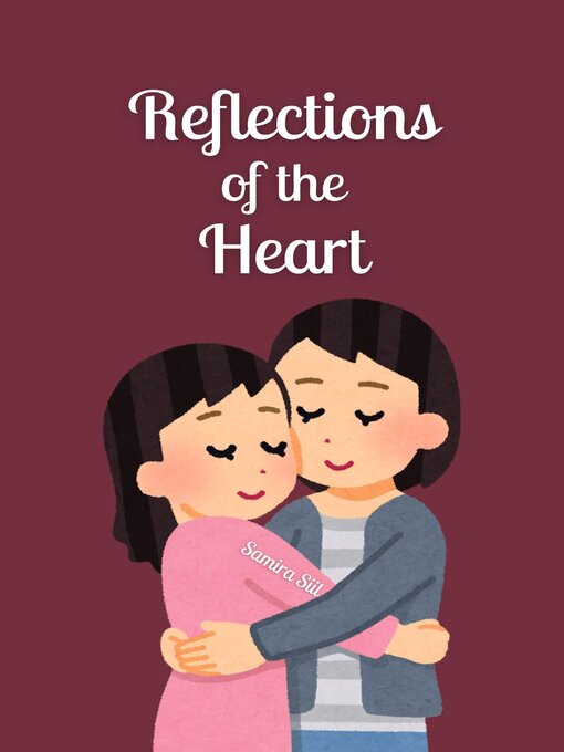 Title details for Reflections of the Heart by Samira Siil - Available